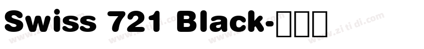 Swiss 721 Black字体转换 Swiss 721 Black字体转换